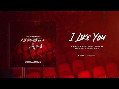 I Like You -  JuanmaDrums, Kammerer, Juan V - (A La Cuenta de 3)