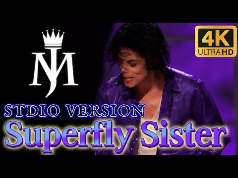 MichaelJackson - Superfly Sister live StudioVersion