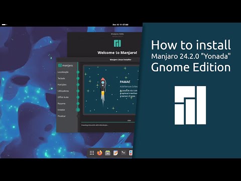 How to install Manjaro 24.2.0 "Yonada" Gnome Edition