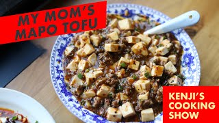 The Wok: My Mom's Mapo Tofu | Kenji's Cooking Show