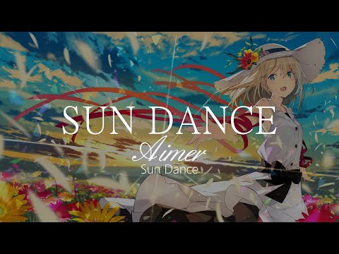 【HD】Sun Dance - Aimer - SUN DANCE【中日字幕】