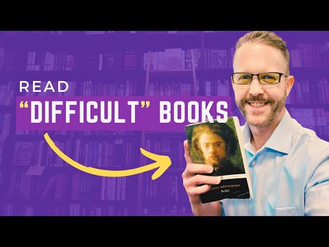 Learn to  Read  “Difficult” Books