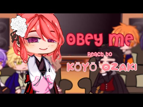 Obey me react to MC as Koyo Ozaki