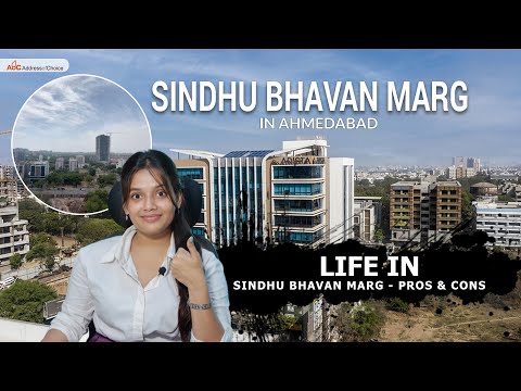 Life in Sindhu Bhavan Marg | Ahemdabad | Pros & Cons of the Location