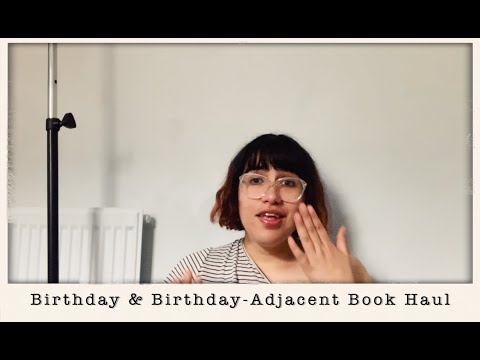 2022 | Chaotic, Sleepy & Very Late Birthday (and bday-adjacent) Book Haul