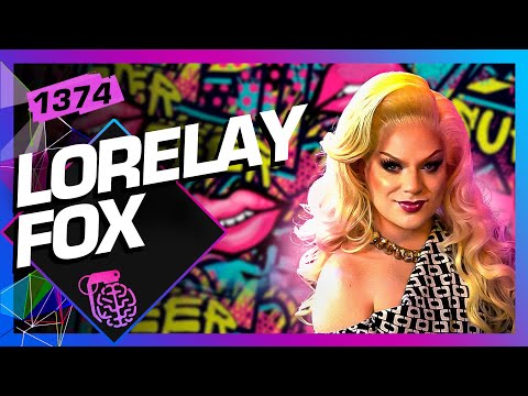 LORELAY FOX - Inteligência Ltda. Podcast #1374