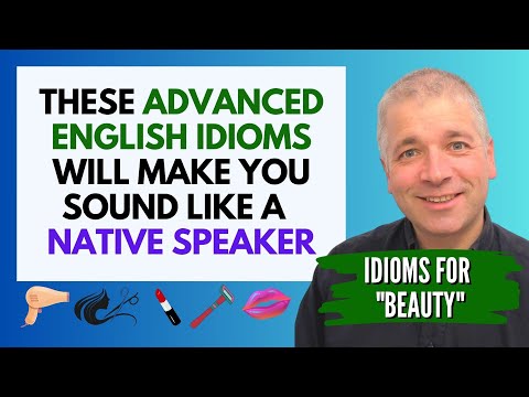 Learn ADVANCED ENGLISH IDIOMS for "Beauty" (C2 English Lesson)