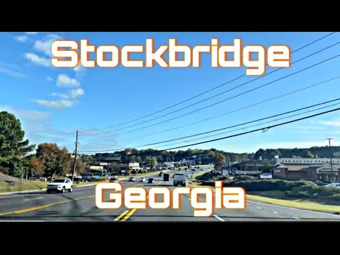 Stockbridge, Georgia - Henry County - City Tour & Drive Thru