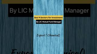 Best 4 sectors by LIC Mutual Funds Manager | LIC mutual funds #shorts #shortsvideo #investing