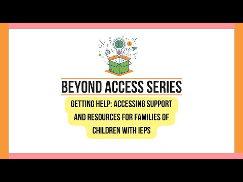 Getting Help: Accessing Support and Resources for Families of Children with IEPs