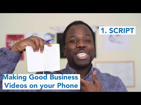 1. Script - Making good business videos on your phone