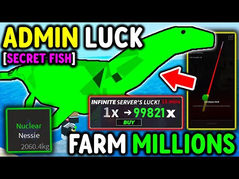 ADMIN Joins With INFINITE LUCK and I Catch SECRET NUCLEAR NESSIE in Roblox Fisch..