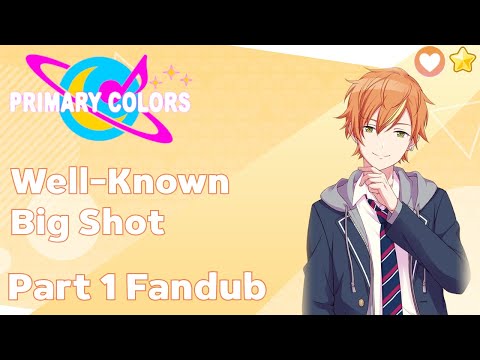 Project Sekai Primary Colors - Akito Shinonome - Well-Known Big Shot Part 1 Fandub