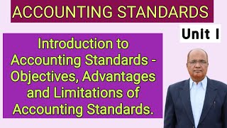 Accounting Standards I Introduction to AS I Objectives of AS I Advantages of AS I Hasham Ali Khan