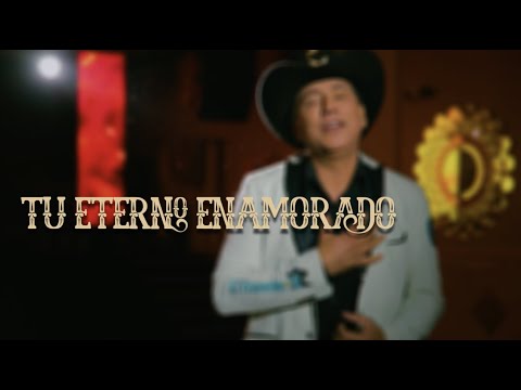 Tu Eterno Enamorado | Grupo Exterminador