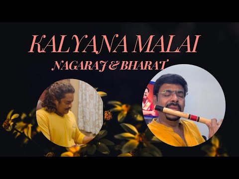 Kalyana malai | Flute instrumental |Nagaraj & Bharat