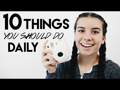 10 HEALTHY THINGS YOU SHOULD DO EVERYDAY