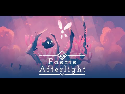 Trying Out A Cute Metroidvania Game Part 1 | Faerie Afterlight