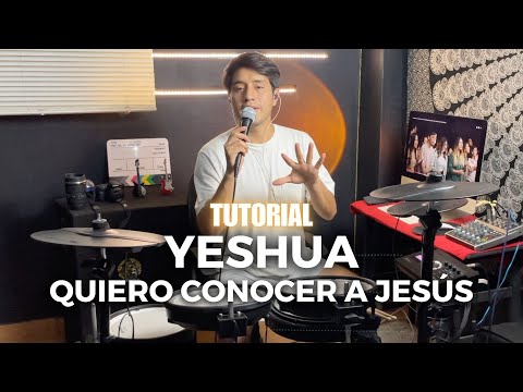 Quiero Conocer A Jesús (Yeshua) Generación 12 | TUTORIAL DE BATERIA (Explicado)