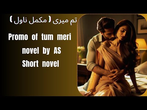 promo of upcoming short novel tum meri by AS