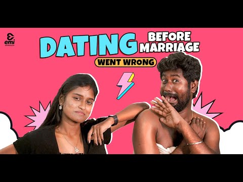 Dating Before Marriage  | EMI