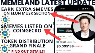 MEMELAND LATEST UPDATE | $MEMES LISTED ON COINGECKO | EARN EXTRA $MEMES | DISTRIBUTION GRAND FINALE