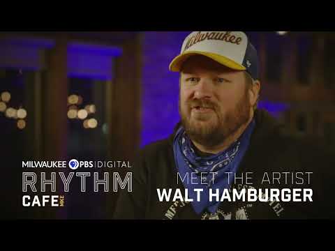 Rhythm Café MKE | Promo | Walt Hamburger-Meet the Artist