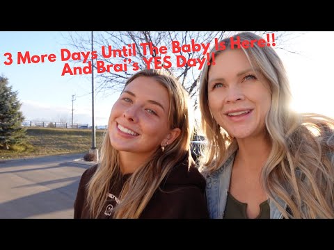 Baby Will Be Here In 3 Days!! Are We Ready?!