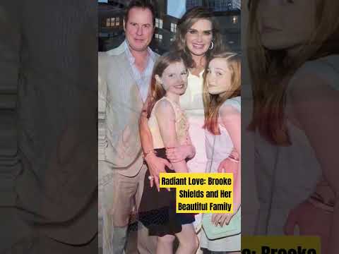 Radiant Love: Brooke Shields and Her Beautiful Family#family#happy#celebrity#hollywood#beautiful