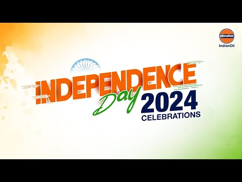 Independence Day 2024 Celebrations