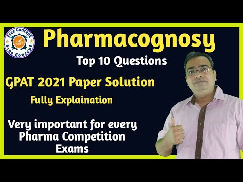 Pharmacognosy | GPAT 2021 Question Paper | Top 10 MCQ with Fully Explanation | GPAT Exam Preparation