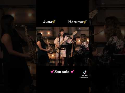 Juna & Harumo sax solo🎷🎷 with TOKYO GROOVE JYOSHI