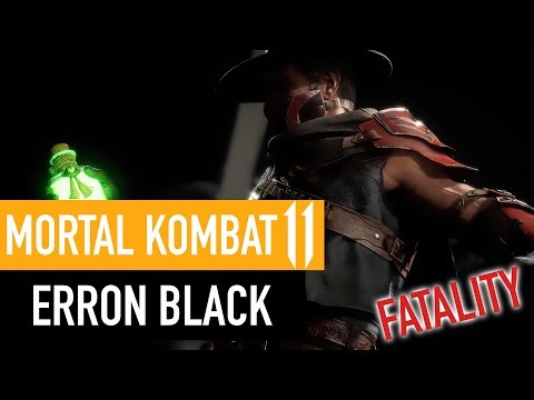 MK11 Erron Black Fatalities