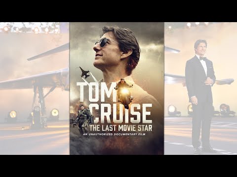 Tom Cruise The Last Movie Star Trailer