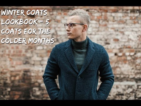 WINTER COATS LOOKBOOK | Five Coats For The Colder Months I Winter Fashion Tips | Charlie Irons