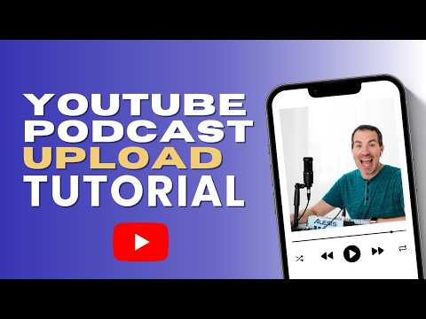 How To Upload A Podcast on YouTube (Most Important Settings!)