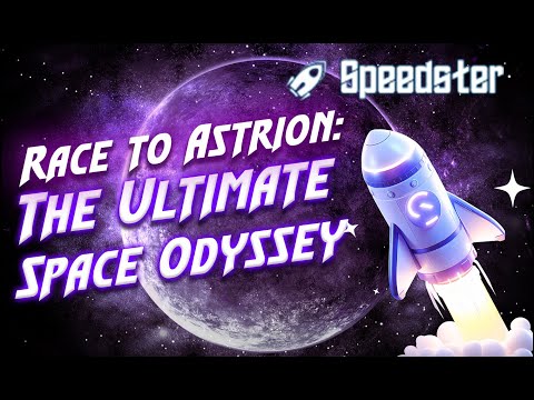 Speedster: The Ultimate Space Racing Adventure - Race to Astrion and Earn Speedster Bucks (SSB)