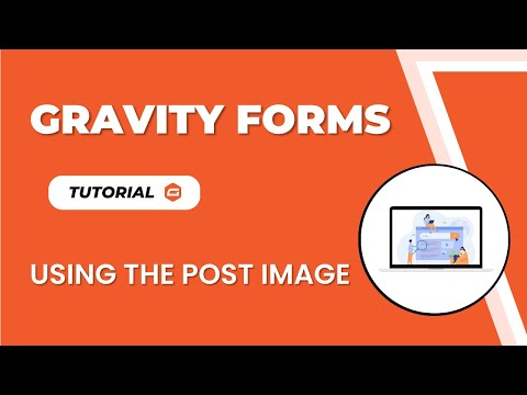 How Does Gravity Forms Use the Post Image?