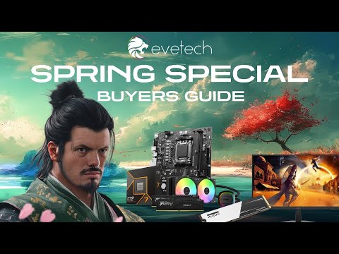 Evetech Buyers Guide #34 - Spring Deals top 10 and Comicon Comps!