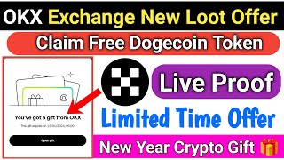 OKX Exchange New Loot Offer | OKX New Year Gift Offer | Instant Claim Free Dogecoin Token in OKX