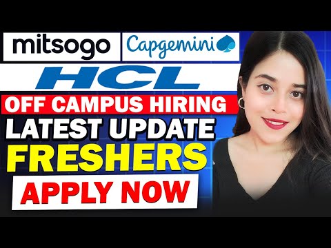 🔥CAPGEMINI , ITC, HCLTECH , MITSOGO HIRING |  LATEST DRIVE | OFF CAMPUS | FRESHERS | APPLY NOW 🔥