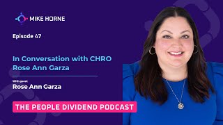 In Conversation with CHRO Rose Ann Garza