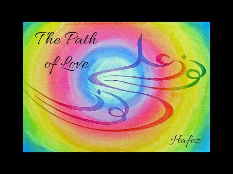 Hafiz  ~ 𝐓𝐡𝐞 𝐏𝐚𝐭𝐡 𝐨𝐟 𝐋𝐨𝐯𝐞 ~ Sufi Mystics