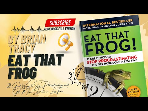 Eat That Frog! Audiobook Summary | Brian Tracy