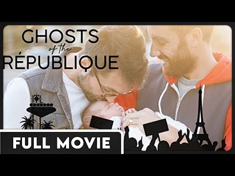 Ghosts of the République | Traveling Across the World to Start a Family | LGBT | FULL DOCUMENTARY