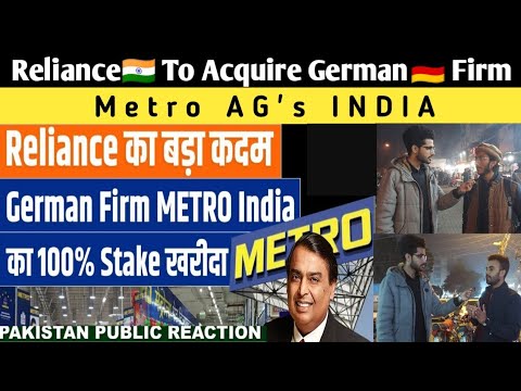 Ambani's Reliance To Acquire German Firm Metro AG's INDIA| Indian Flourished Business Environment?