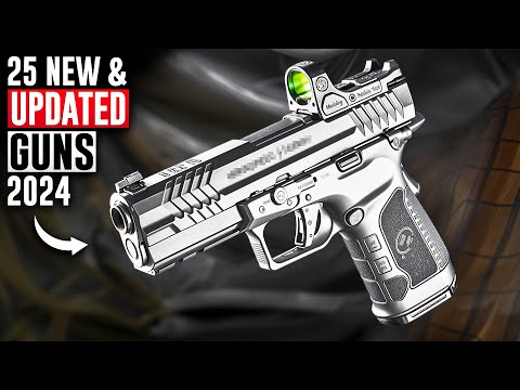 25 Hottest NEW and UPDATED Guns Everyone's Talking About – Don't Miss Out!