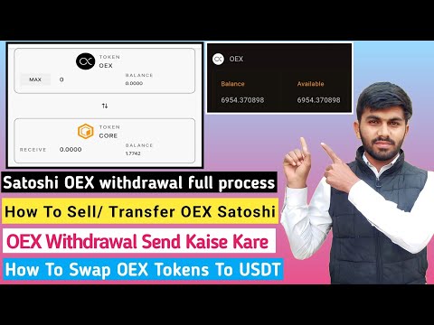 SATOSHI App Withdrawal OEX Tokens | OEX Satoshi Tokens Swap Send Sell Kaise Kare | OEX Withdrawal🏦