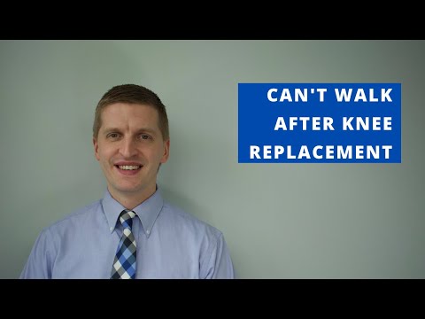 Can't Walk After Knee Replacement