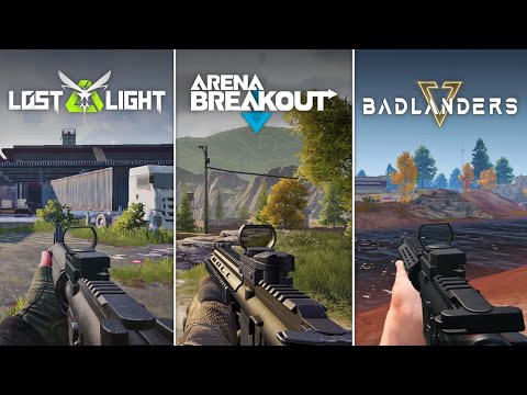 Arena Breakout VS Lost Light VS Badlanders | FPP Comparison